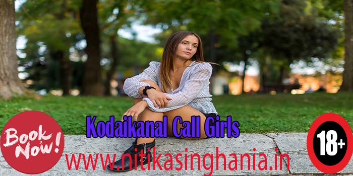 Kodaikanal Call Girls